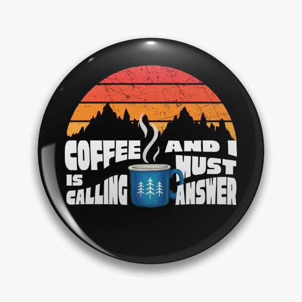 Item preview, Coffee is Calling and I Must Answer designed and sold by caFUNated.