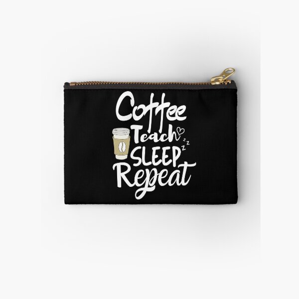 Item preview, Coffee Teach Sleep Repeat designed and sold by kindxinn.