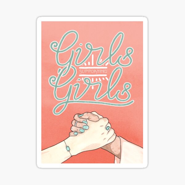 Girls Supporting Girls Intersectional Feminism Sticker