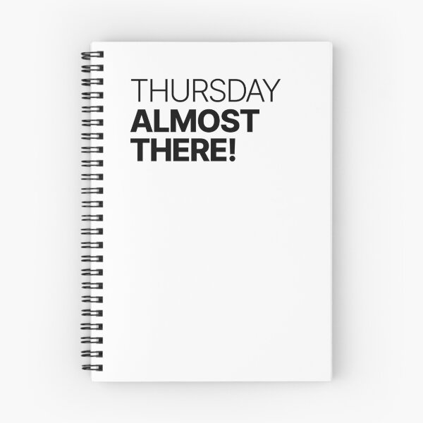 Item preview, Thursday, Almost There! designed and sold by sparrowski.