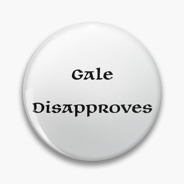 Item preview, Gale Disapproves  designed and sold by Rayne-K.