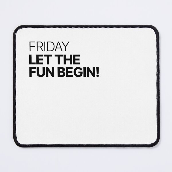 Item preview, Friday, Let the fun begin! designed and sold by sparrowski.