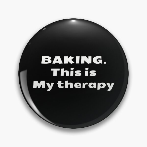 Item preview, Baking. This is my therapy designed and sold by Project4X.