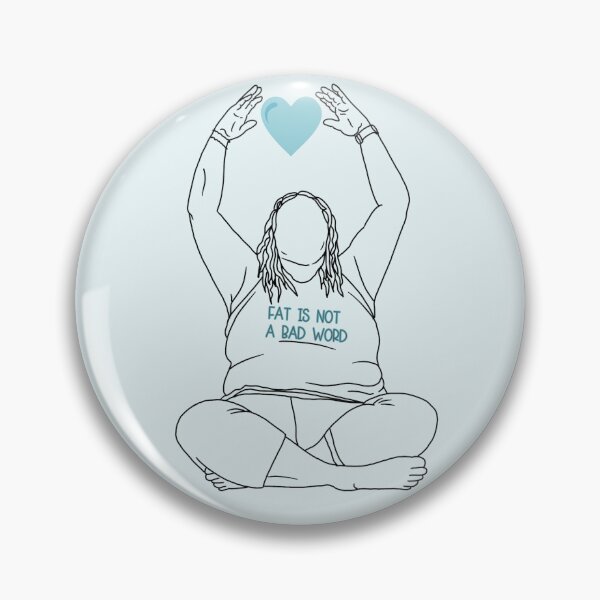 Item preview, Fat is not a Bad Word designed and sold by Hayley Mousley.