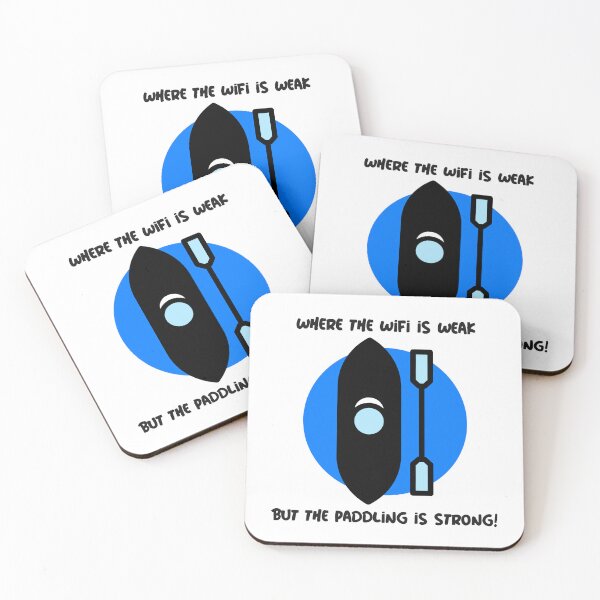 Item preview, Where the WiFi is Weak but the Paddling is Strong! - Blue designed and sold by CanvasHarbor.
