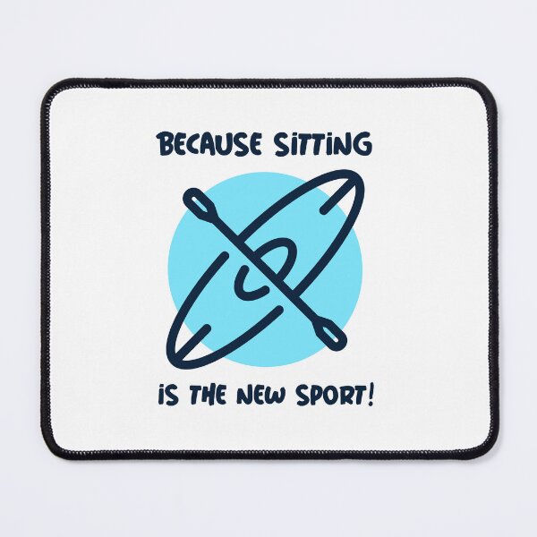 Item preview, Kayaking: Because Sitting is the New Sport - Blue designed and sold by CanvasHarbor.