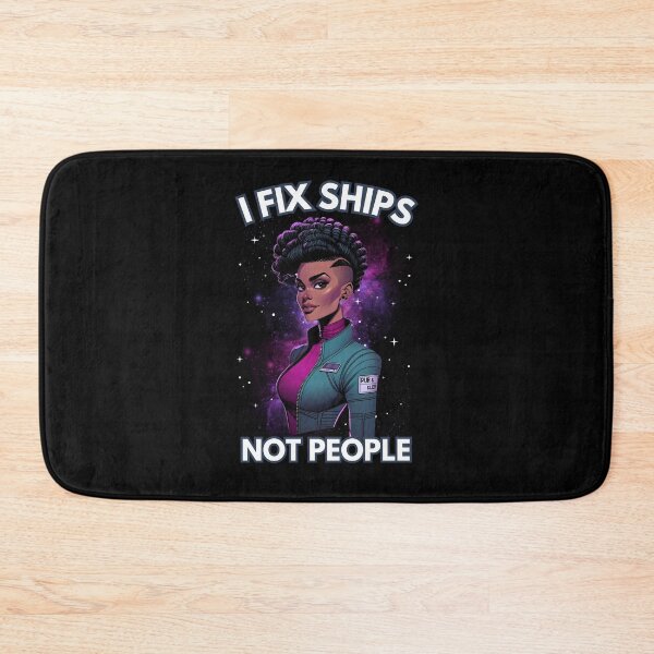 Item preview, I Fix Ships, Not People - Space Engineer - Sci-Fi designed and sold by Fenay Designs.