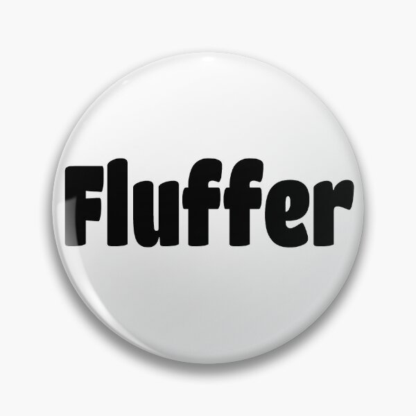 Item preview, Fluffer (Black Text) designed and sold by Flirty Merch.