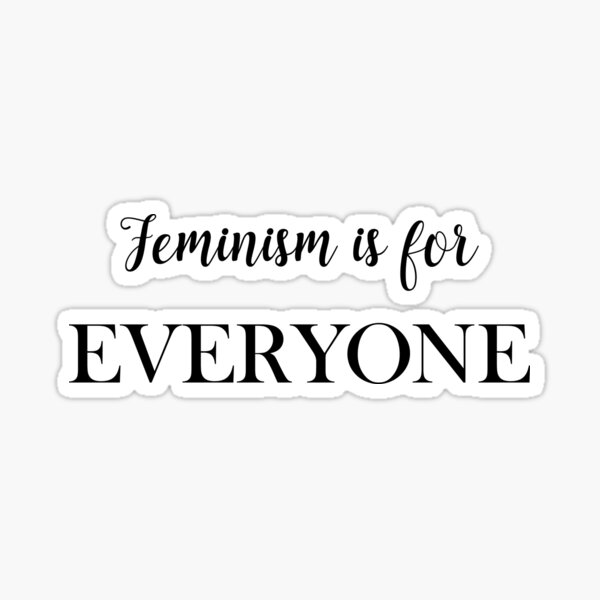 Feminism is for everyone black text Sticker
