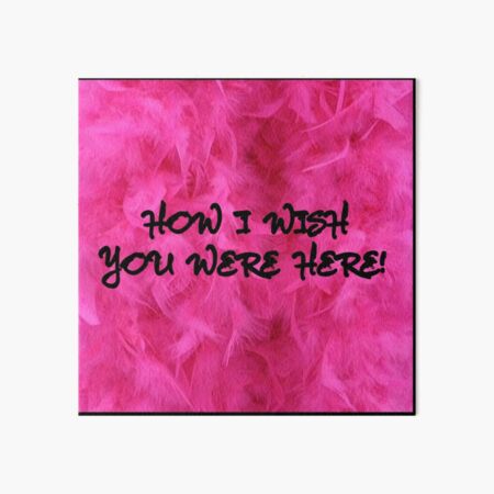 Pink Floyd Wish You Were Here Lyrics Words Quotes 8x10 or 