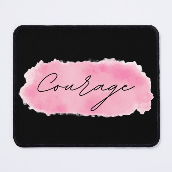 Item preview, Courage designed and sold by What Your Mind Needs.