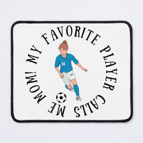 Item preview, My Favorite Soccer (Football) Player Calls Me Mom! Soccer Mom Gift designed and sold by SSustainable.