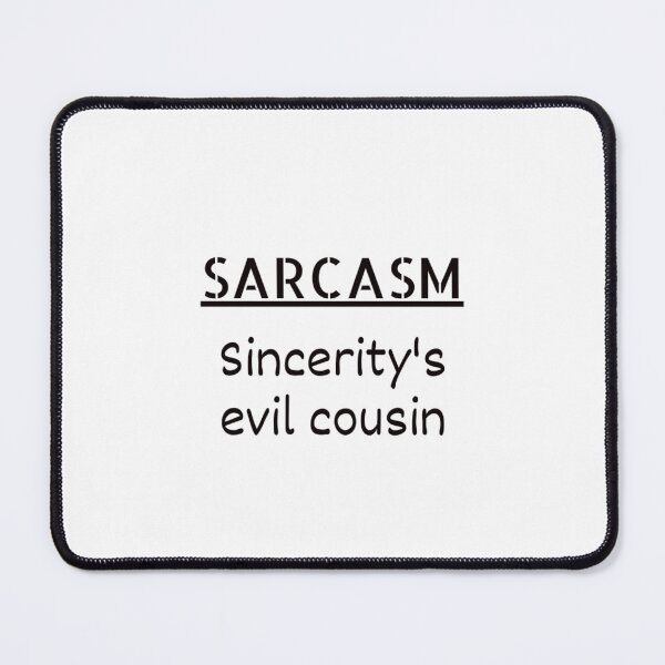 Item preview, SARCASM  - Sincerity's Evil Cousin designed and sold by SICK-Store.