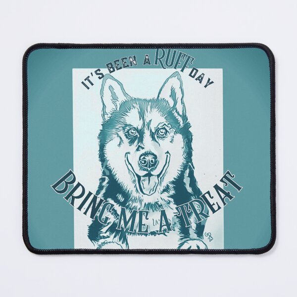 Item preview, Been a Ruff Day - Bring Me a Treat designed and sold by gleefulme.