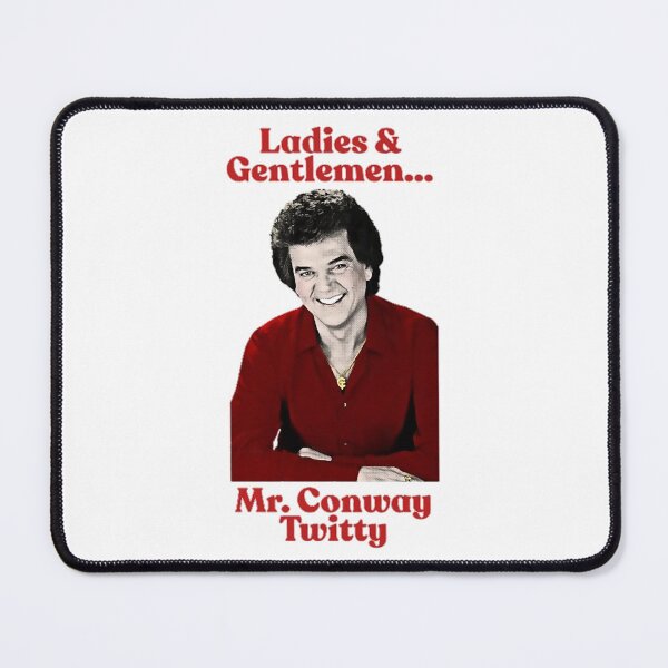 Item preview, Ladies and Gentlemen ... Mr Conway music Twitty designed and sold by madrigaltipha.