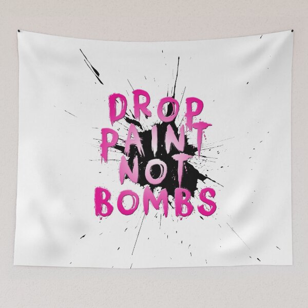 Item preview, Drop Paint Not Bombs designed and sold by Art & Coffee.
