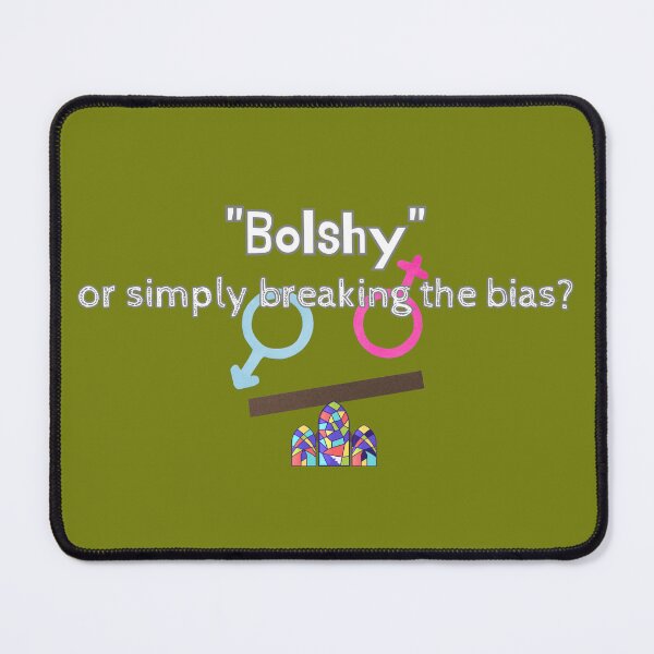 Item preview, Bolshy: or breaking the bias? designed and sold by NiftyNoppen.