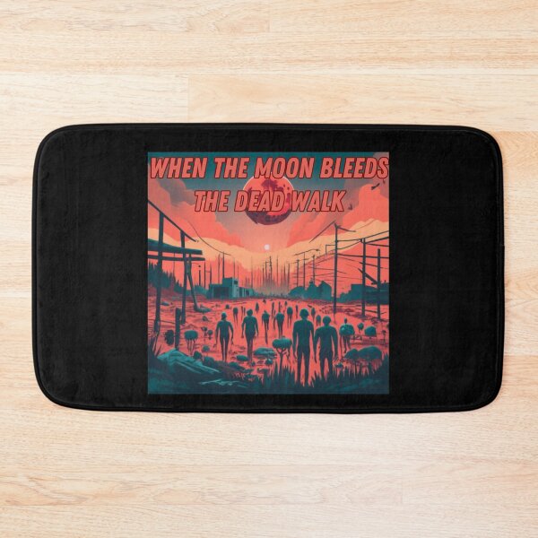 Item preview, When the moon bleeds, the dead walk designed and sold by FunkyMelon.