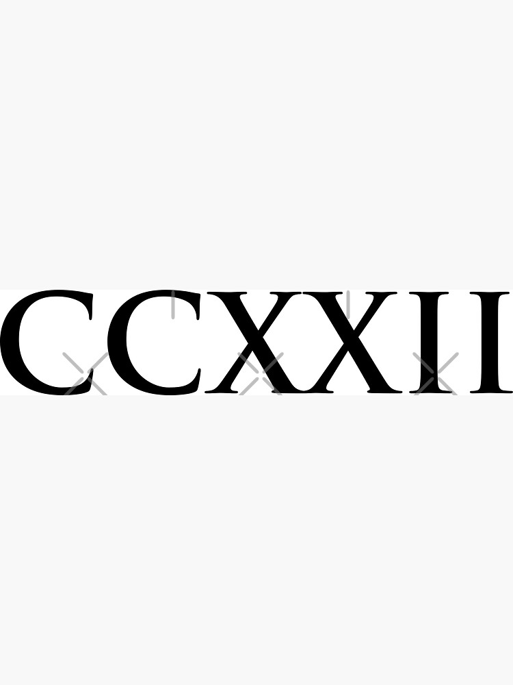 ⭐︎Ｎ⭐︎‼️ Number 222 Roman Numeral CCXXII Black and White