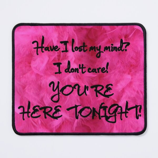 Item preview, Lyrics - Have I lost my mind, I don't care, you're here tonight (Hero) designed and sold by Marija Barisic.