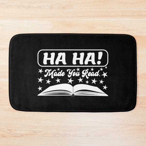Item preview, Haha Made You Read T-shirt - Sticker Redbubble designed and sold by bluehatgraphics.