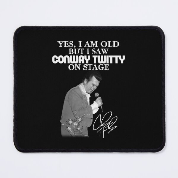 Item preview, Yes I Am Old But I Saw Conway music Twitty On Stage Signature designed and sold by madrigaltipha.