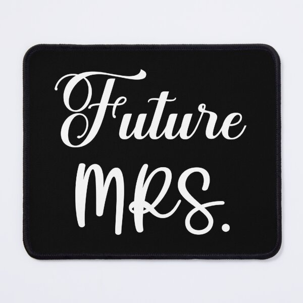 Item preview, Future Mrs T-shirt - Sticker Redbubble designed and sold by bluehatgraphics.
