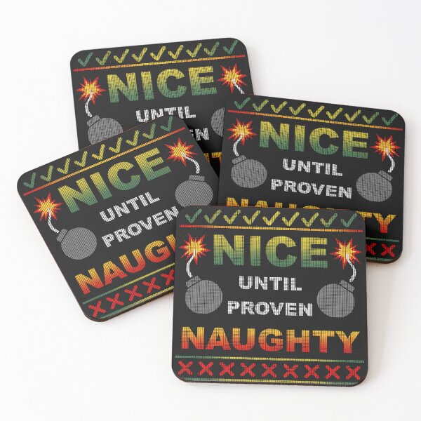 Item preview, Nice Until Proven Naughty designed and sold by VallinArt.