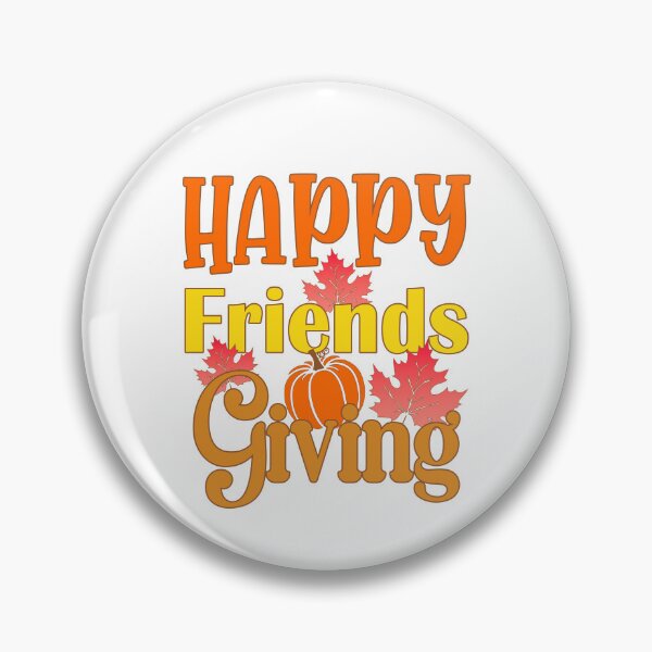 Item preview, Happy Friendsgiving Thankful For Friends Holiday  designed and sold by Got2BSnazzy.