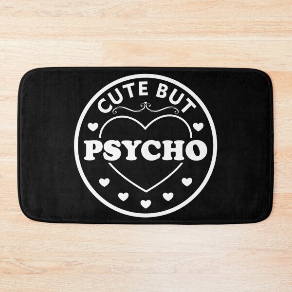 Item preview, Cute But Psycho T-shirt - Sticker Redbubble designed and sold by bluehatgraphics.