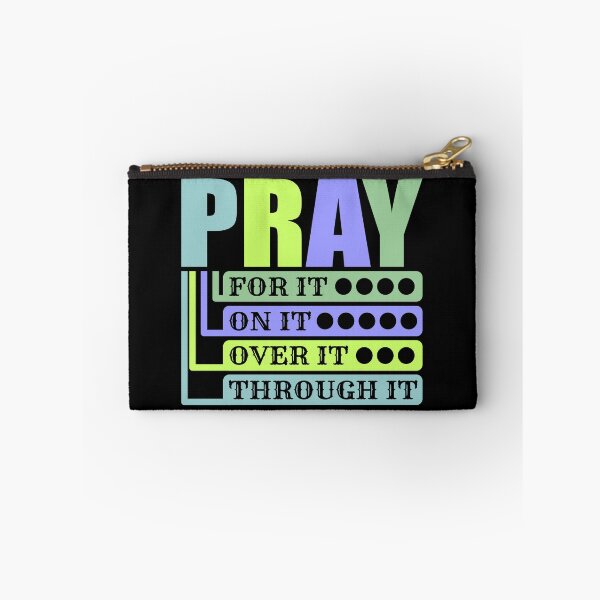 Item preview, Pray For It-pray On It- pray Over It-pray Through It T-shirt - Sticker Redbubble designed and sold by bluehatgraphics.