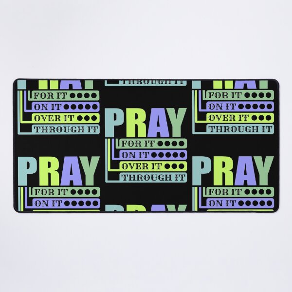 Item preview, Pray For It-pray On It- pray Over It-pray Through It T-shirt - Sticker Redbubble designed and sold by bluehatgraphics.