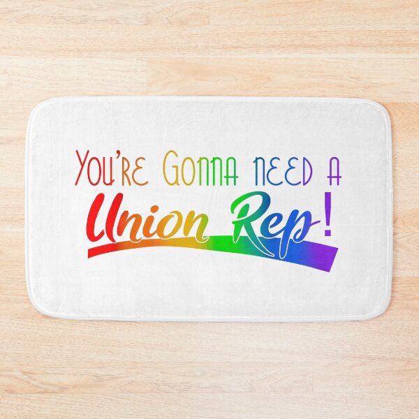 Item preview, You’re Gonna Need a Union Rep Rainbow designed and sold by AdventuresOy.