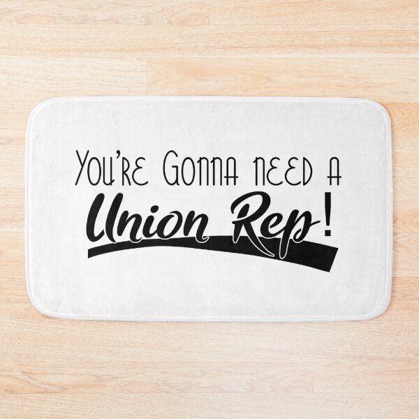 Item preview, You’re Gonna Need a Union Rep Black designed and sold by AdventuresOy.