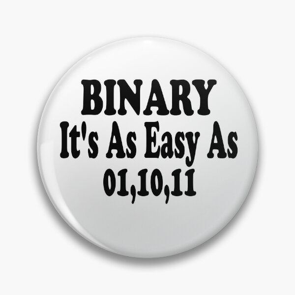 Item preview, Binary It's As Easy As 01,10,11 designed and sold by stylechoc.