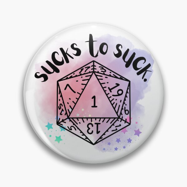 Item preview, Nat 1, Sucks to Suck designed and sold by TheAugdacity.