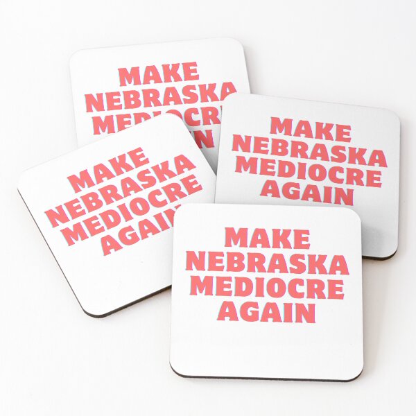 Item preview, make nebraska mediocre again designed and sold by rawaart1.