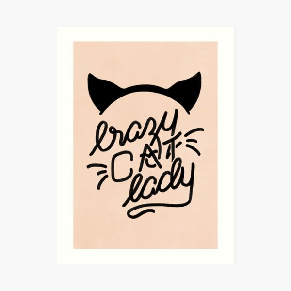 Crazy Cat Lady Calligraphy Lettering with Cat Ears & Whiskers on Pink Art Print