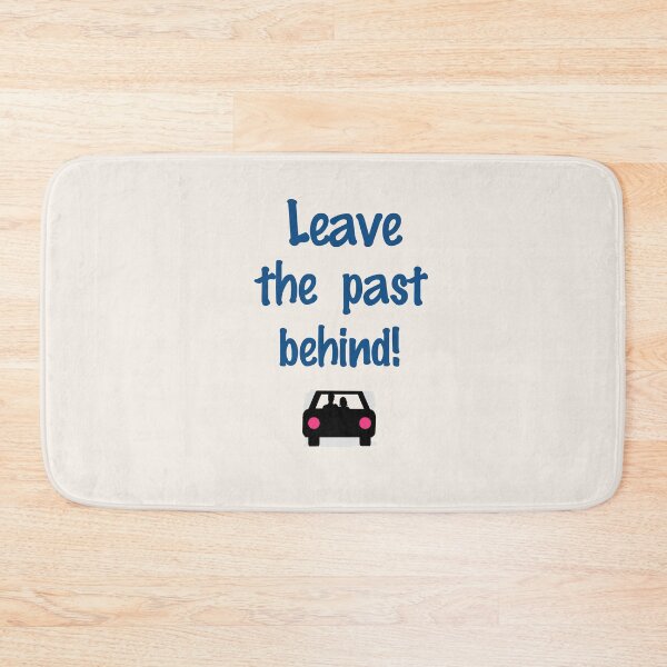 Item preview, Leave the past behind! designed and sold by Julien Hebbrecht.