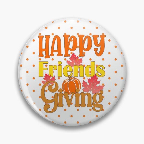 Item preview, Happy Friendsgiving Thankful For Friends Holiday  designed and sold by Got2BSnazzy.