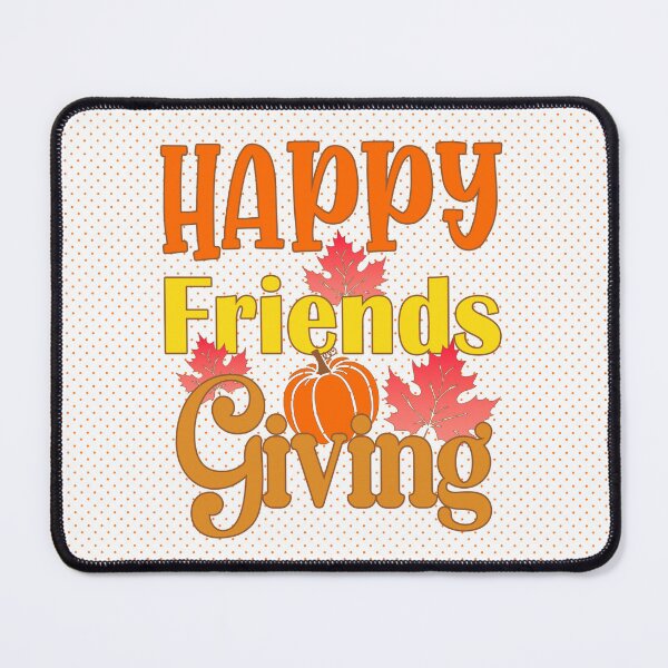 Item preview, Happy Friendsgiving Thankful For Friends Holiday designed and sold by Got2BSnazzy.