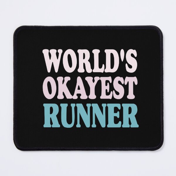 Item preview, Worlds Okayest Runner designed and sold by stylechoc.