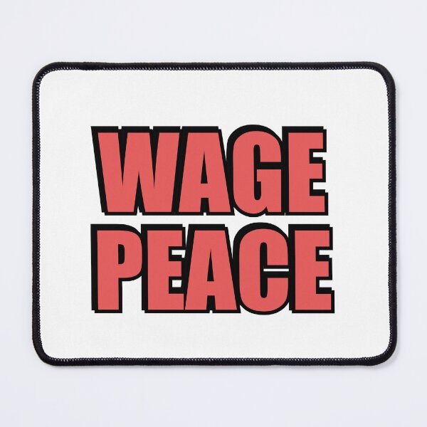 Item preview, WAGE PEACE designed and sold by Inspirationmotivation.