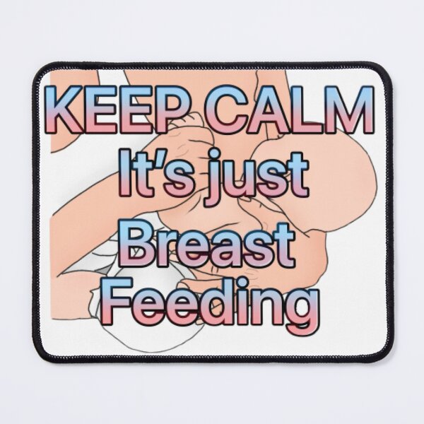 Item preview, Keep calm it’s just breastfeeding  designed and sold by Artistkhg.