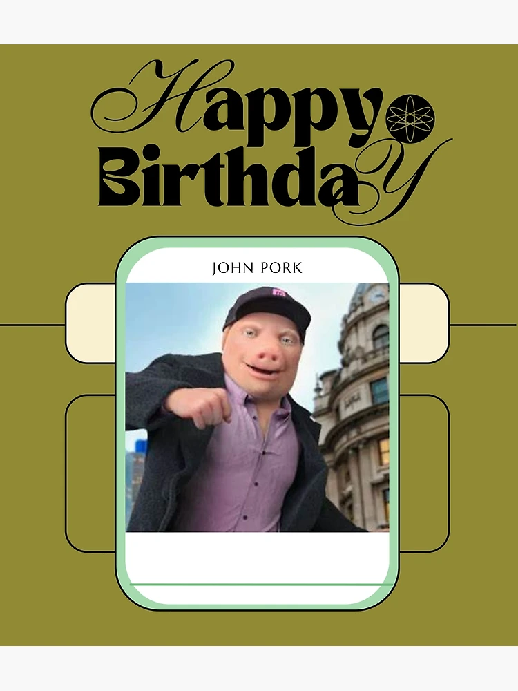 John Pork Is Calling Meme | Greeting Card