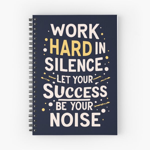 Item preview, Work hard in silence. Let your success be your noise. designed and sold by Sketch-Shack.