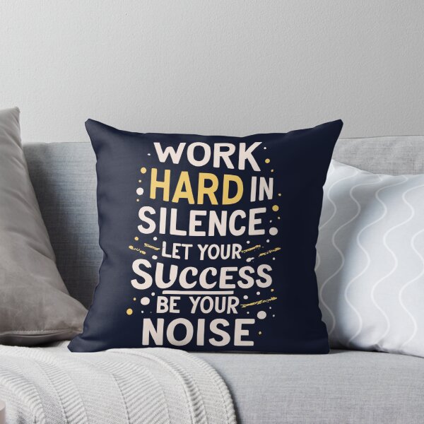 Item preview, Work hard in silence. Let your success be your noise. designed and sold by Sketch-Shack.