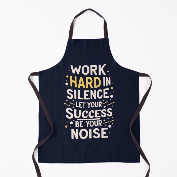 Item preview, Work hard in silence. Let your success be your noise. designed and sold by Sketch-Shack.
