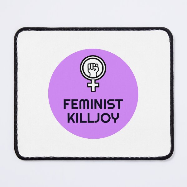 Item preview, Feminist Killjoy designed and sold by Inspirationmotivation.