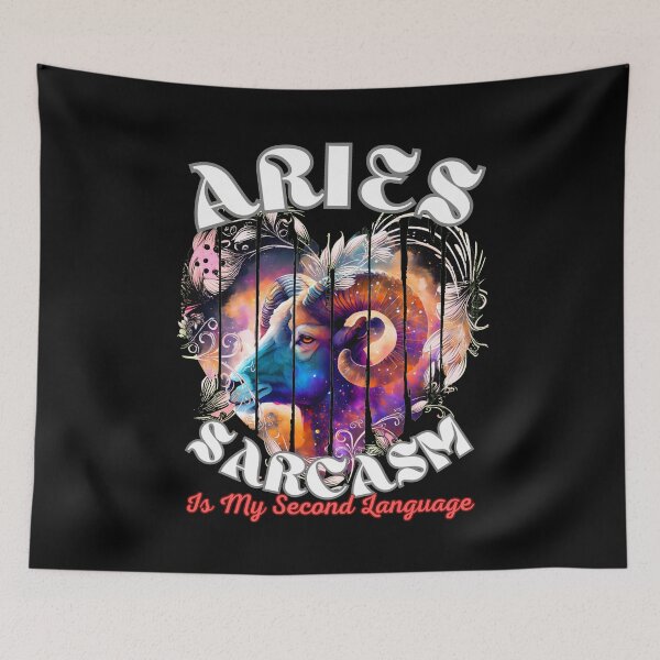 Item preview, Aries: Sarcasm Is My Second Language designed and sold by ZodiacWonders.